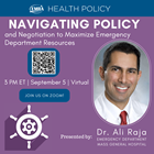 Navigating Policy and Negotiation to Maximize Emergency Department Resources