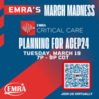 EMRA's March Madness: CritCare Planning - ACEP24
