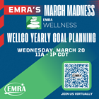 EMRA's March Madness: WellCo Yearly Goal Planning