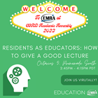 Residents as Educators: How to Give a Good Lecture